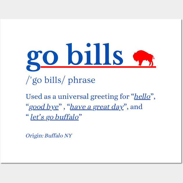 g0 bills phrase buffalo-bills Wall Art by DewaJassin